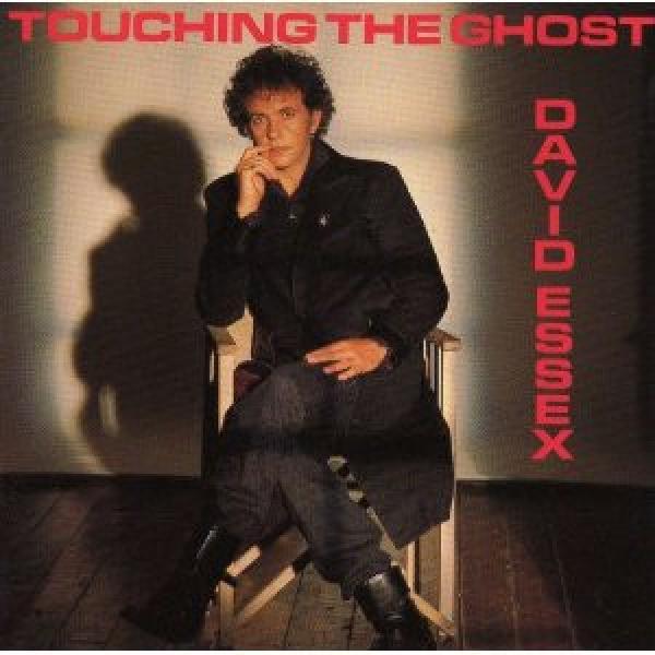 David Essex - Touching The Ghost