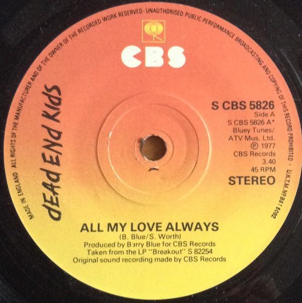 Dead End Kids - All My Love Always