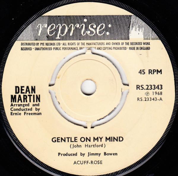 Dean Martin - Gentle On My Mind / That Old Time Feelin'