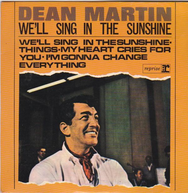 Dean Martin - We'll Sing In The Sunshine