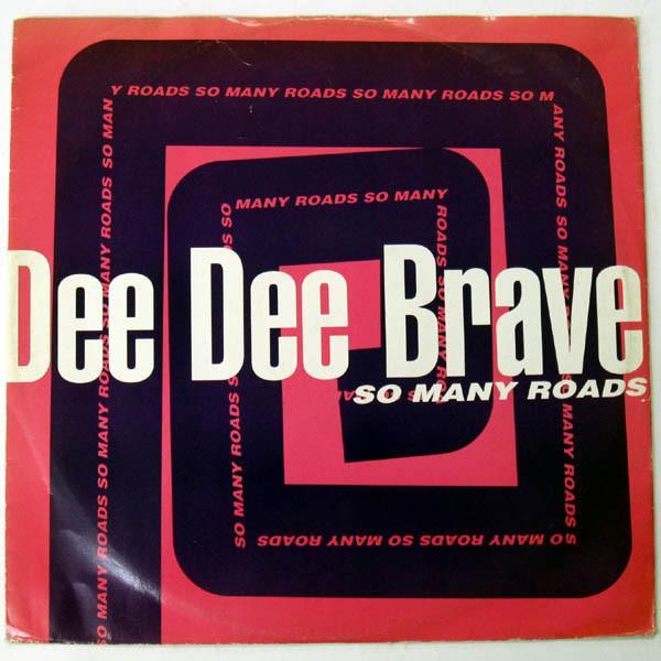 Dee Dee Brave - So Many Roads