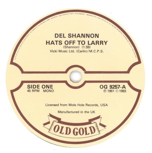Del Shannon - Hats Off To Larry / Hey Little Girl