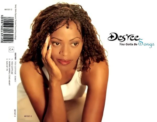 Des'ree - You Gotta Be (Songs)