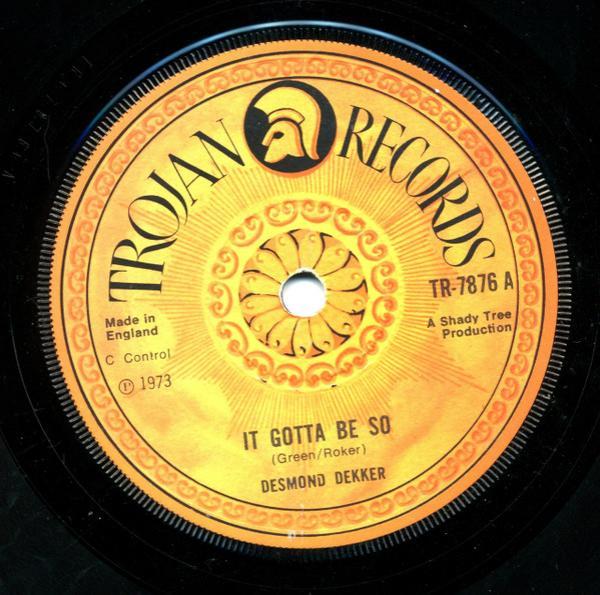 Desmond Dekker - It Gotta Be So / The First Time, For A Long Time