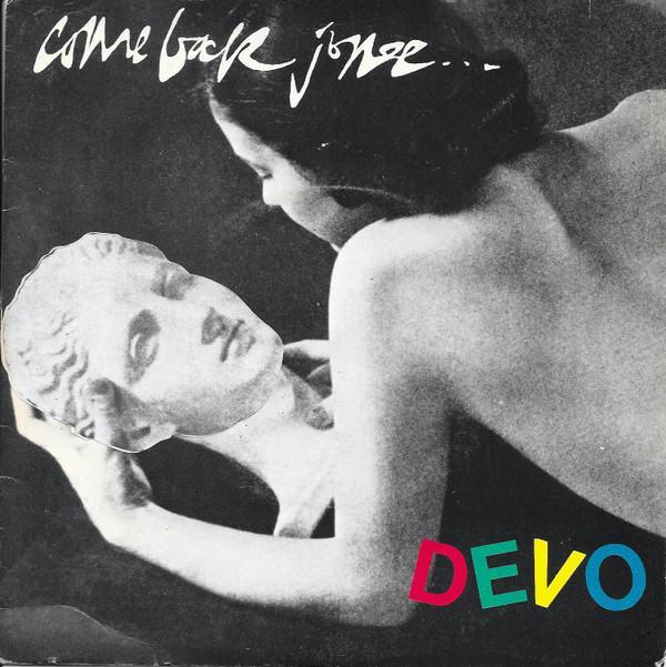 Devo - Come Back Jonee