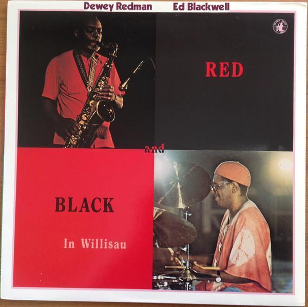 Dewey Redman, Ed Blackwell - Red And Black In Willisau