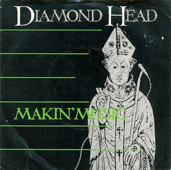 Diamond Head (2) - Makin' Music