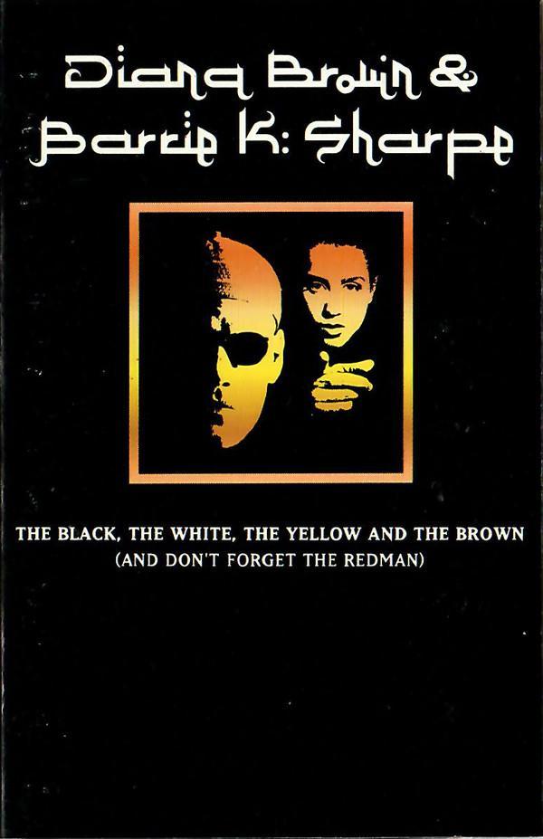Diana Brown & Barrie K Sharpe - The Black, The White, The Yellow And The Brown (And Don't Forget The Redman)