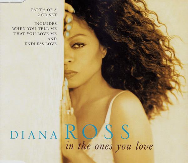 Diana Ross - In The Ones You Love