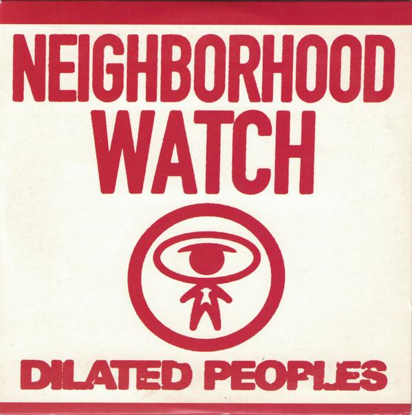 Dilated Peoples - Neighborhood Watch