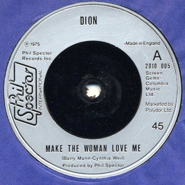 Dion (3) - Make The Woman Love Me