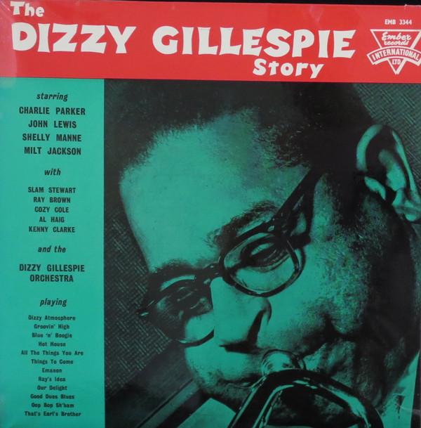 Dizzy Gillespie And His Orchestra - The Dizzy Gillespie Story