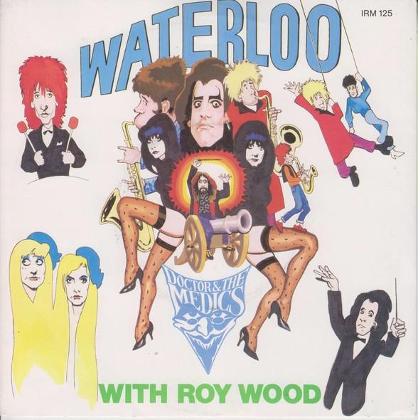 Doctor & The Medics, Roy Wood - Waterloo