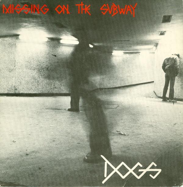 Dogs (4) - Missing On The Subway