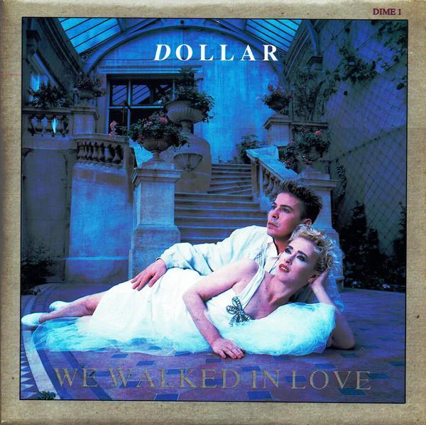 Dollar - We Walked In Love
