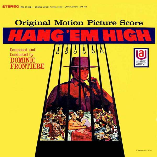 Dominic Frontiere - Hang 'Em High (Original Motion Picture Score)