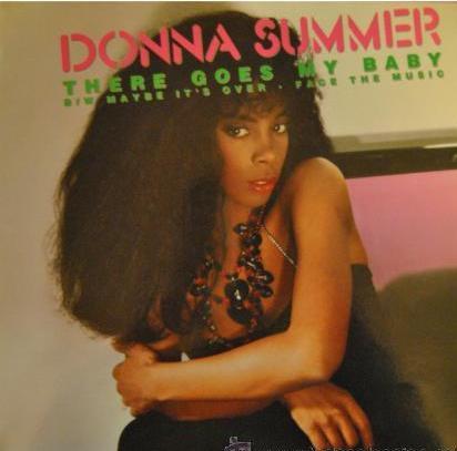 Donna Summer - There Goes My Baby