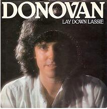 Donovan - Lay Down Lassie