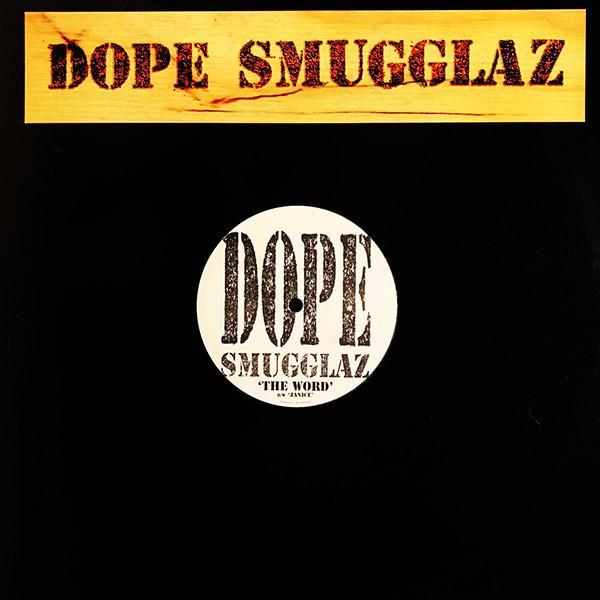 Dope Smugglaz - The Word / Janice
