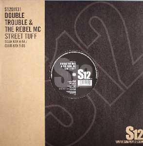 Double Trouble, Rebel MC - Street Tuff