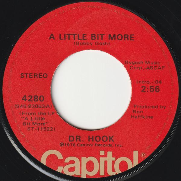 Dr. Hook - A Little Bit More / A Couple More Years