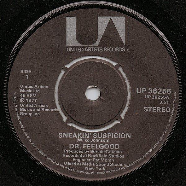Dr. Feelgood - Sneakin' Suspicion