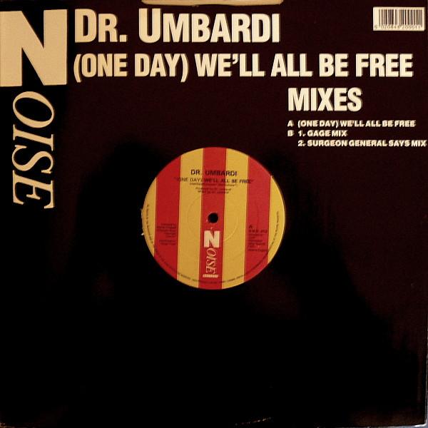 Dr. Umbardi - (One Day) We'll All Be Free