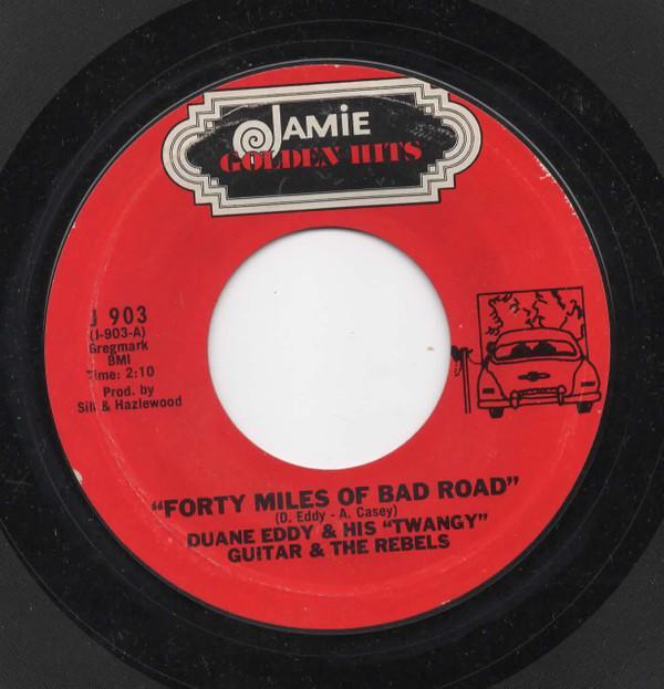 Duane Eddy And The Rebels - Forty Miles Of Bad Road