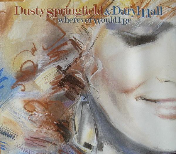Dusty Springfield, Daryl Hall - Wherever Would I Be