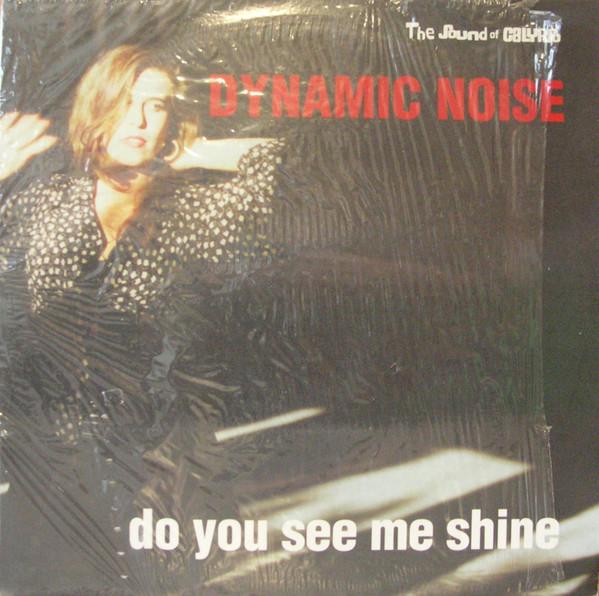 Dynamic Noise - Do You See Me Shine
