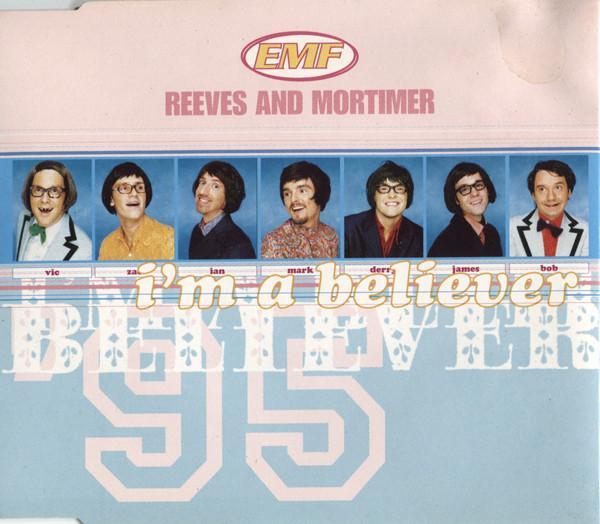 EMF, Reeves & Mortimer - I'm A Believer