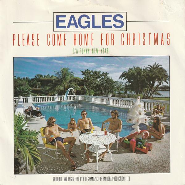 Eagles - Please Come Home For Christmas