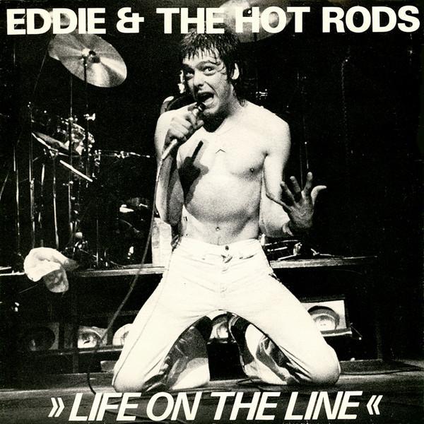 Eddie And The Hot Rods - Life On The Line