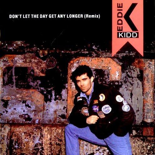 Eddie Kidd - Don't Let The Day Get Any Longer (Remix)
