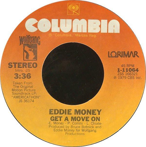 Eddie Money, Zane Buzby - Get A Move On / Don't You Ever Say No