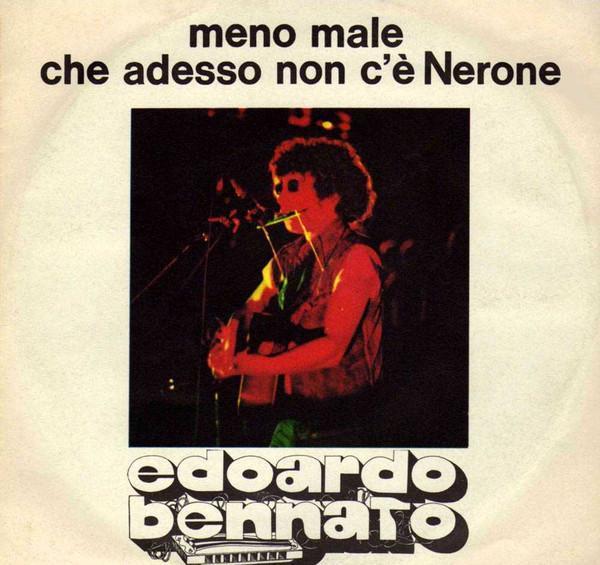 Edoardo Bennato - Meno Male Che Adesso Non C'È Nerone