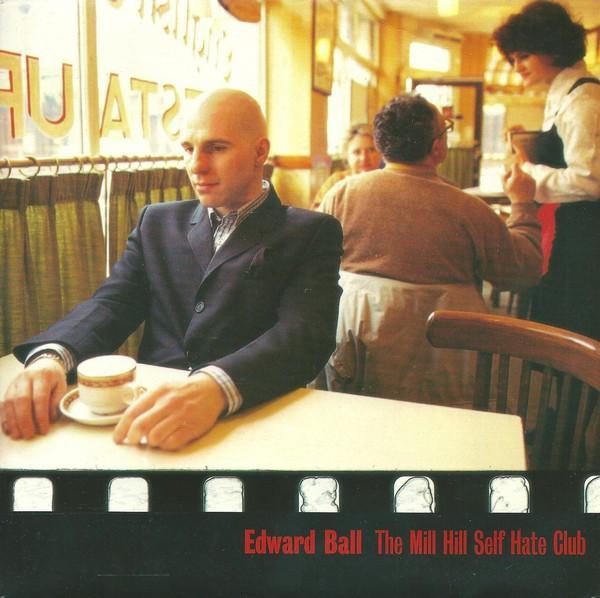 Edward Ball - The Mill Hill Self Hate Club