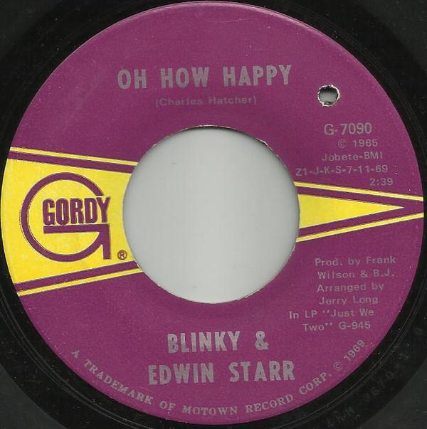Edwin Starr, Blinky - Oh How Happy / Ooo Baby Baby
