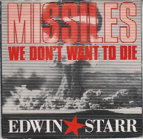 Edwin Starr - Missiles (We Don't Want To Die)