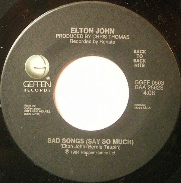 Elton John - Sad Songs (Say So Much) / Who Wears These Shoes?