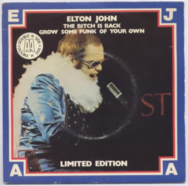 Elton John - The Bitch Is Back / Grow Some Funk Of Your Own