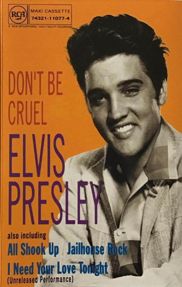 Elvis Presley - Don't Be Cruel