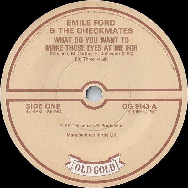 Emile Ford & The Checkmates - What Do You Want To Make Those Eyes At Me For / Slow Boat To China