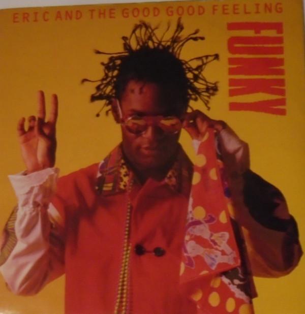 Eric And The Good Good Feeling - Funky