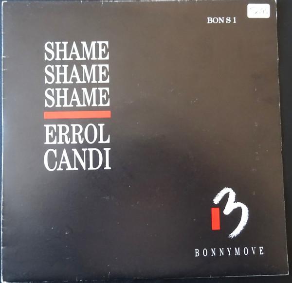 Errol Candi - Shame, Shame, Shame
