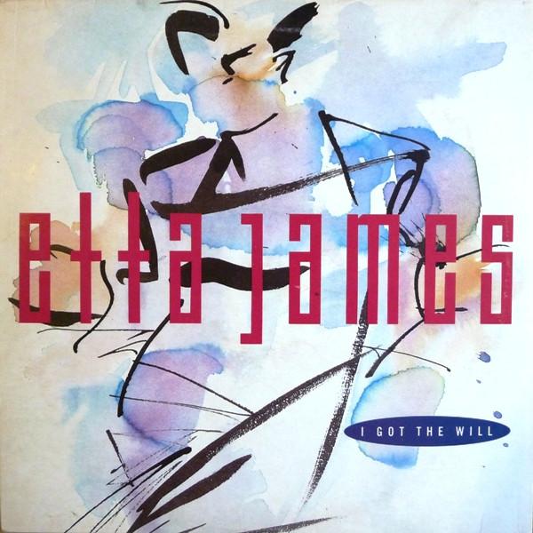 Etta James - I Got The Will