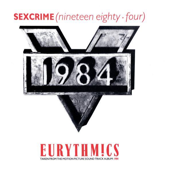 Eurythmics - Sexcrime (Nineteen Eighty • Four)