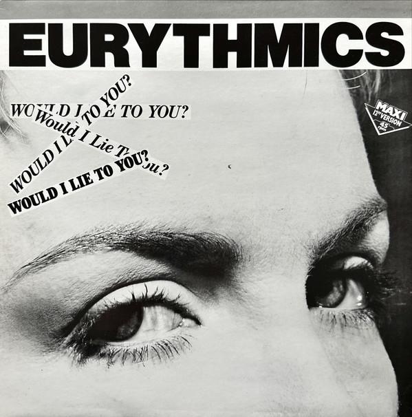 Eurythmics - Would I Lie To You?