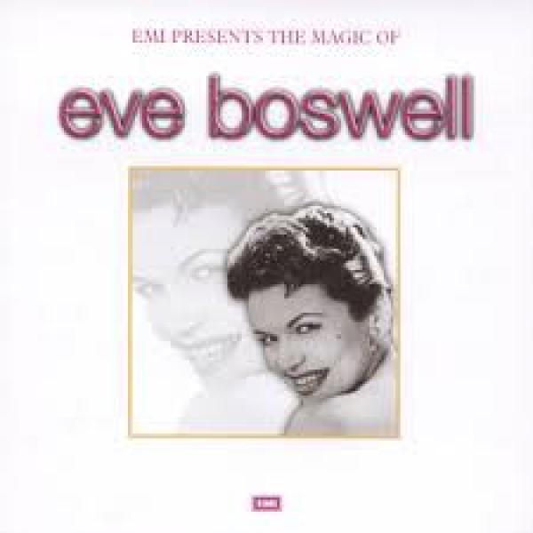 Eve Boswell - EMI Presents The Magic Of Eve Boswell