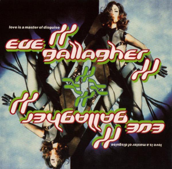 Eve Gallagher - Love Is A Master Of Disguise